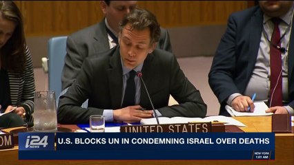i24NEWS DESK | U.S. blocks UN in condemning Israel over deaths | Sunday, April 1st 2018