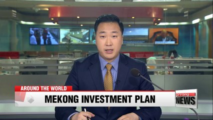 6 Mekong countries adopt multi-billion dollar investment plan