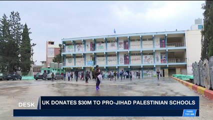 i24NEWS DESK | UK donates $30M to pro-Jihad Palestinian schools | Monday, April 2nd 2018