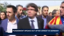 i24NEWS DESK | Puigdemont speaks out after arrest in Germany | Monday, April 2nd 2018