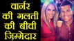 Ball Tampering row : David Warner's wife blames herself for his actions | वनइंडिया हिंदी