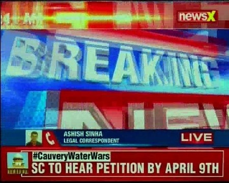 Cauvery issue SC to hear contempt petition filed by the Tamil Nadu government on April 9th