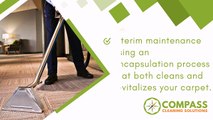 Why Compass Cleaning Solutions Is Right For Your Carpet Cleaning