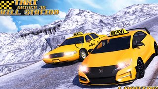 Taxi Driver 3D : Hill Station - Best Android Gameplay HD
