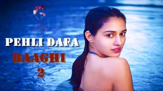 Pehli Dafa - Baaghi 2 | Tiger Shroff | Disha Patani | Arijit singh | Sajid Nadiadwala