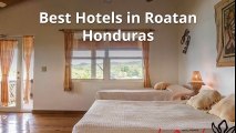Best Hotels in Roatan Honduras