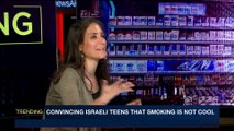 TRENDING | Convincing Israeli teens that smoking is not cool | Monday, April 2nd  2018