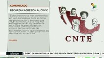 México: rechaza sección 22 de la CNTE agresión contra pdte. de Covic