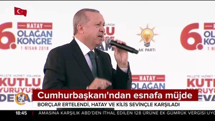 Erdoğan'dan esnafa müjde