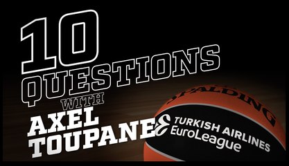 10 Questions with: Axel Toupane, Zalgiris Kaunas