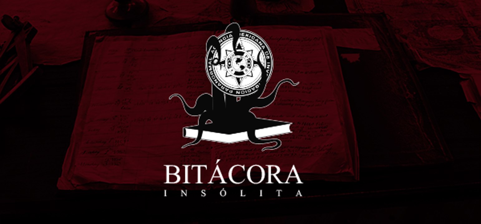 TEASER #BitácoraInsólita Diario de un investigador...