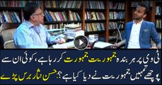 Somebody ask those ranting of democracy what democracy has given them? Hassan Nisar