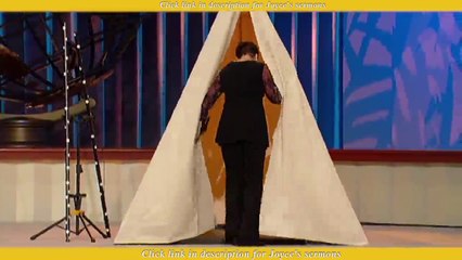 Joyce Meyer, Are you a tent dweller - sermons 2018
