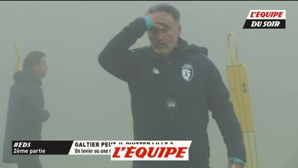 Domenighetti «Galtier ne démissionnera pas» - Foot - L1 - Lille