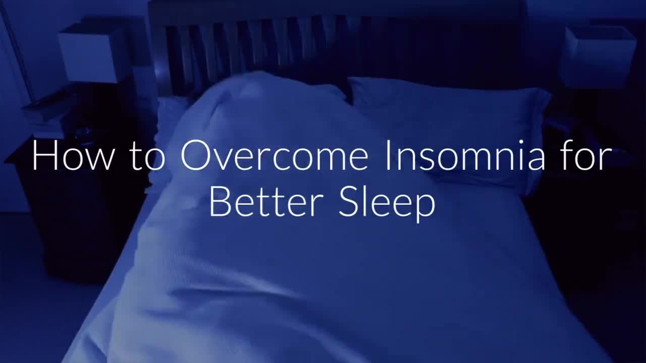 How to Overcome Insomnia for a Better Night's Sleep