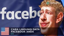 Penyalahgunaan data Facebook : Lindungi data pribadi anda tanpa hapus akun - TomoNews