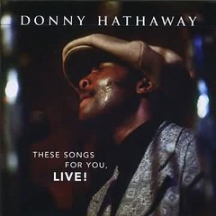 Donny Hathaway - He Aint Heavy, Hes My Brother