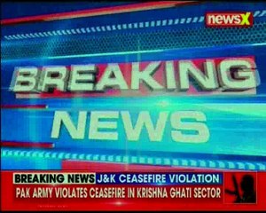 下载视频: 5 army personnel including army officer injured in Pak firing in Krishana Ghatti LoC area