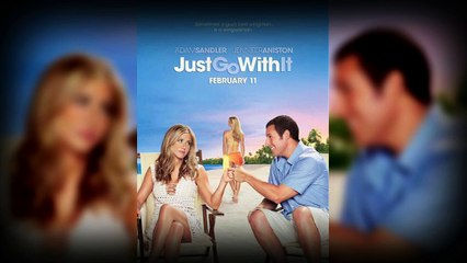 1 Jour 1 Film : Un jour, un film : Le mytho, just go with it