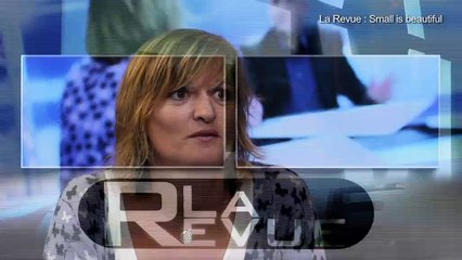 LA REVUE MAG : La revue mag : Small is beautifull