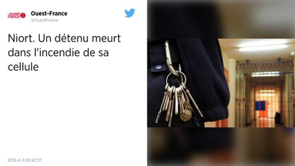 Niort. Un détenu meurt dans l'incendie de sa cellule.