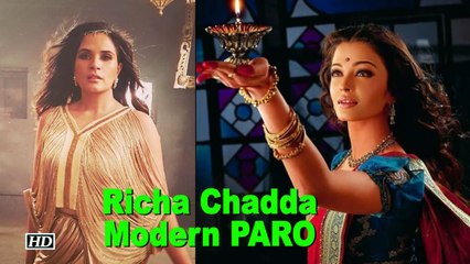Richa Chadda as the modern PARO | Daas Dev