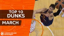 Turkish Airlines EuroLeague, Top 10 Dunks, March