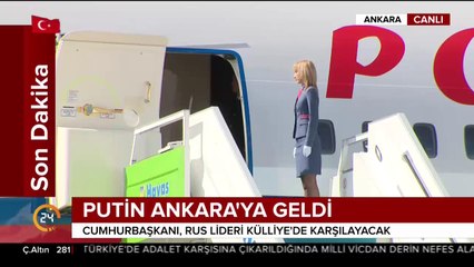 Rusya Devlet Başkanı Putin, Türkiye'ye geldi