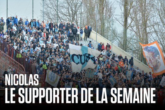 Nicolas | Le supporter de la semaine
