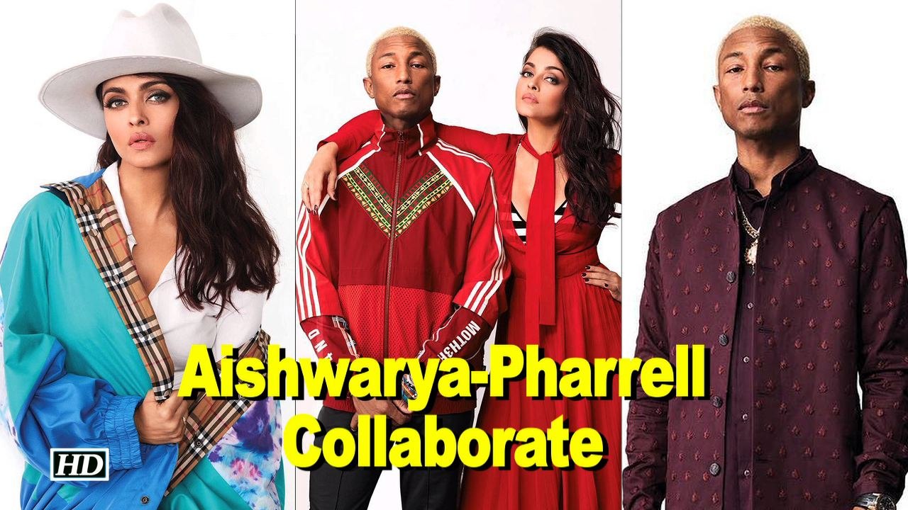 Aishwarya Rai Collaborates with Pharrell Williams