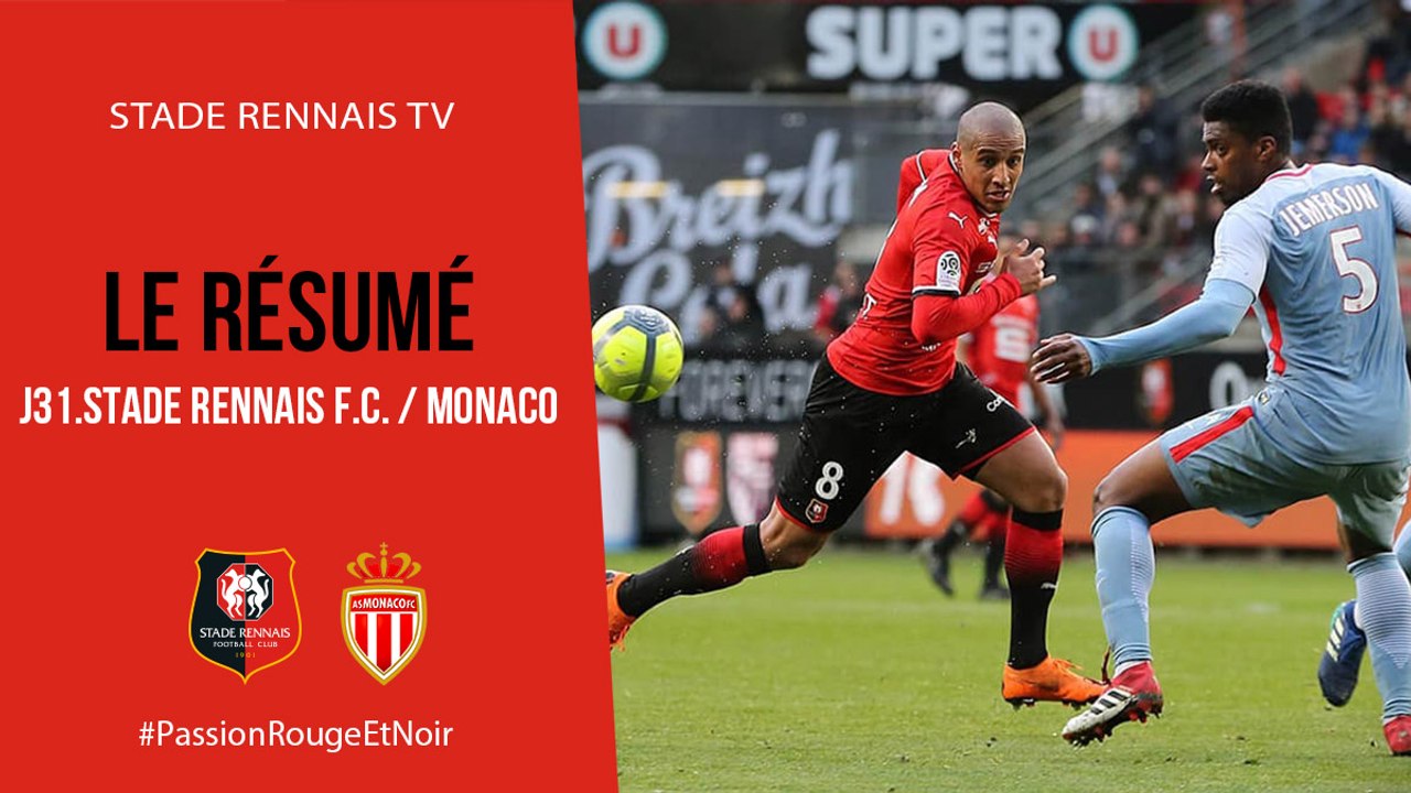 J31. Stade Rennais F.C. / Monaco : Résumé