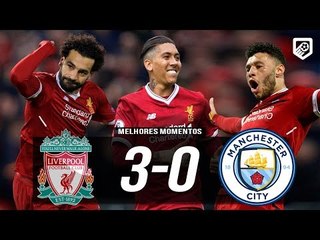 Liverpool 3 x 0 Manchester City - Gols & Melhores Momentos (04/04/2018)