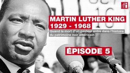 50 ans de la mort de Martin Luther King - Episode 5 - «Une fracture patente» (T. Sampson)