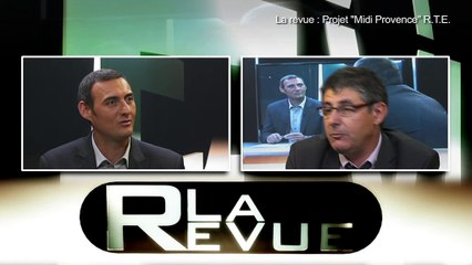 LA REVUE : La revue : Patrick Larradet/Directeur du projet "Midi-Provence" RTE