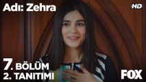 Adı: Zehra 7. Bölüm 2. Tanıtımı