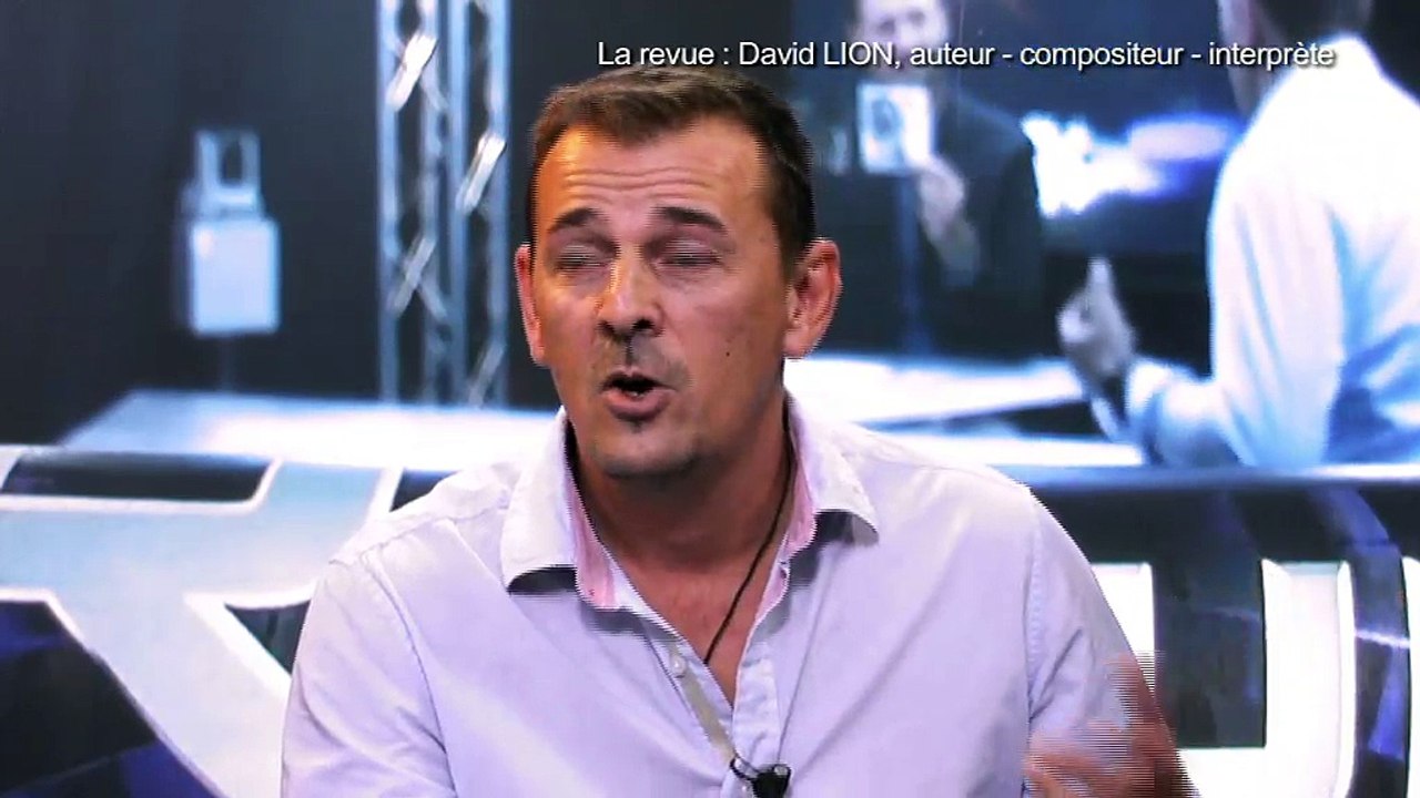 LA REVUE : La revue : David Lion/Auteur, compositeur, interprète