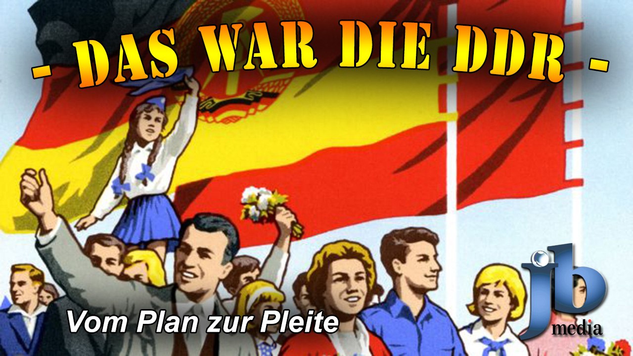 Das war die DDR - Vom Plan zur Pleite (Teil 3)