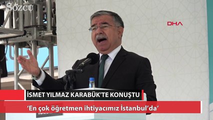 Bakan Yılmaz ‘En çok öğretmen ihtiyacımız İstanbul’da’