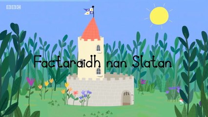 Ben Hoilidh san Rioghachd Bhig_Ben Hollys Little Kingdom.s01e39.Factaraidh nan Slatan_The Wand Factory