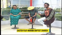 Easter Play By Nairobi Baptist Church Members- part 1