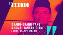 #QUOTE | Orang-Orang Yang Normal Jangan Diam