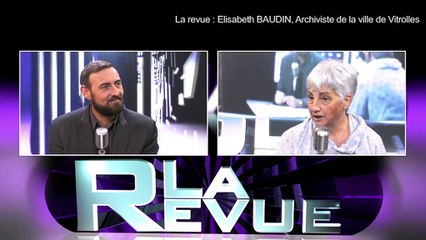 LA REVUE : La revue : Elisabeth Baudin/Archiviste/Vitrolles