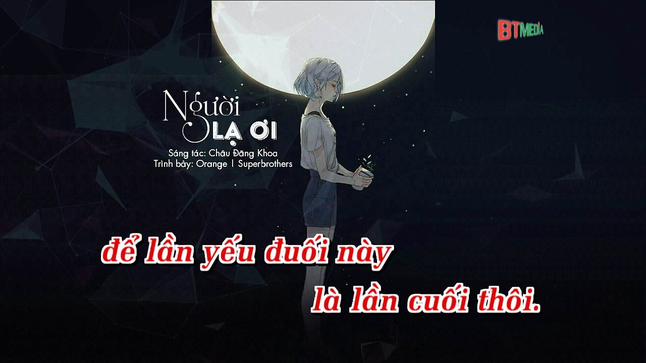 [Karaoke] Người Lạ Ơi - Orange ft. Superbrothers