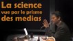 Ep22 Sciences vs médias - par Florent Martin
