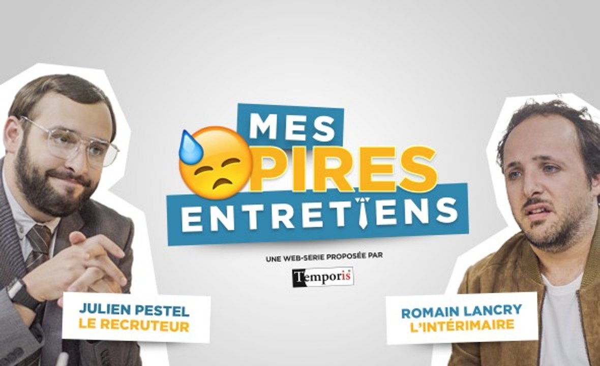 Mes pires entretiens