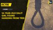 14-year-old Dalit girl found hanging from a tree