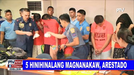 #PTVNEWS: 5 hinihinalang magnanakaw, arestado