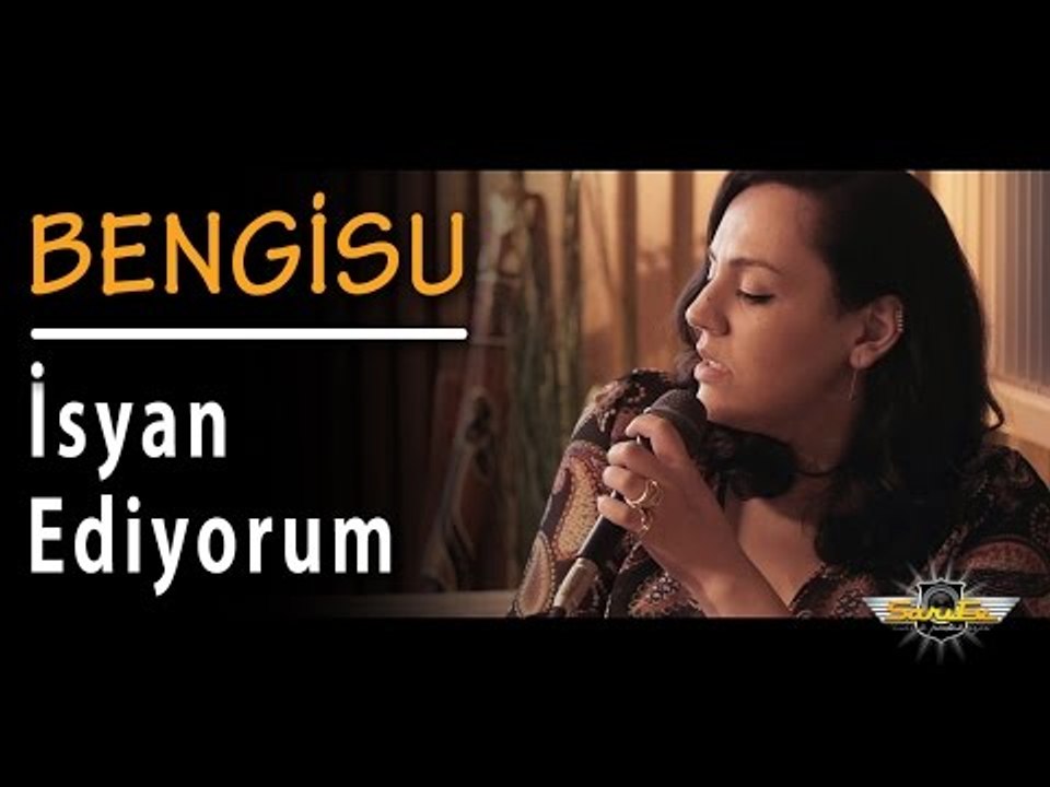 Bengisu - İsyan Ediyorum (Akustik)