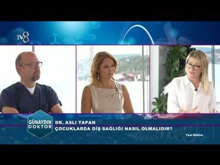 Dr. Asli Tapan | Diş sağlığı | 27.11.2017