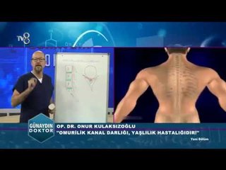 Op. Dr. Onur Kulaksızoğlu | Omurilik kanal darlığı | 05.01.2018